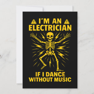 Invitation Je suis électricien si je danse sans musique
