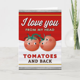 Invitation Je t'aime de ma tête tomates en conserve salutatio