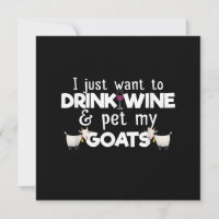 Je veux juste boire du vin et caresser mes chèvres