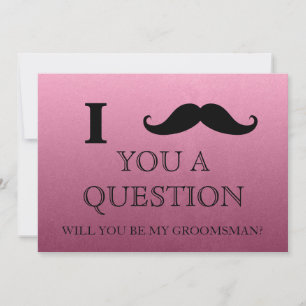 Invitation Je vous pose une question : êtes-vous mon Groomsma