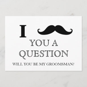 Invitation Je vous pose une question. Seras-tu mon Groomsman 