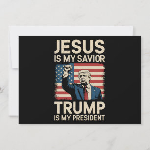Invitation Jésus est mon sauveur Trump est mon président 47 É