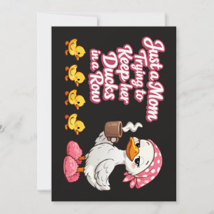 Invitation Juste une maman essayant de garder ses canards en 