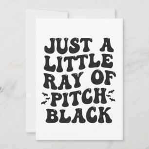Invitation Juste une photo Ray Of Pitch Black Funny cadeau Su