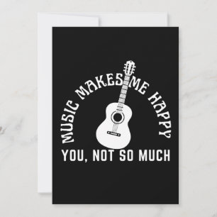 INVITATION LA MUSIQUE ME REND HEUREUX TOI PAS TANT QUE ÇA