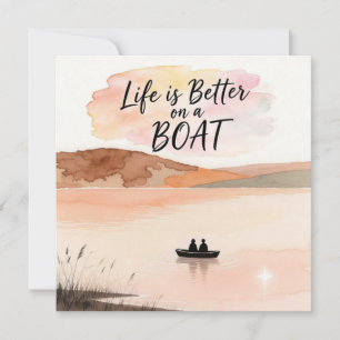 Invitation La vie est meilleure sur un bateau