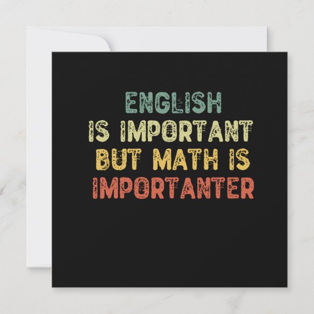 Invitation L'Anglais Est Important, Mais Les Maths Sont Impor (Devant)