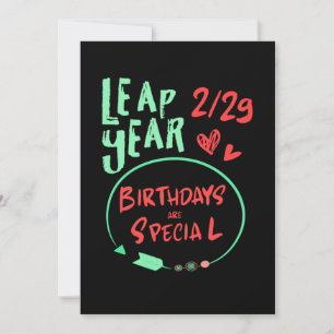 Invitation Les anniversaires sont spéciaux année bissextile 2
