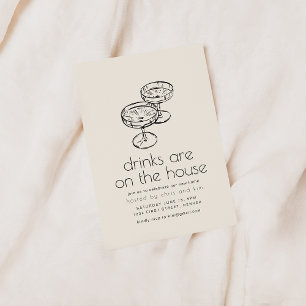 Invitation Les boissons sont sur l'Invitation House House Hou
