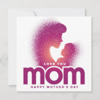 Love You Mom (Bonne fête des mères)
