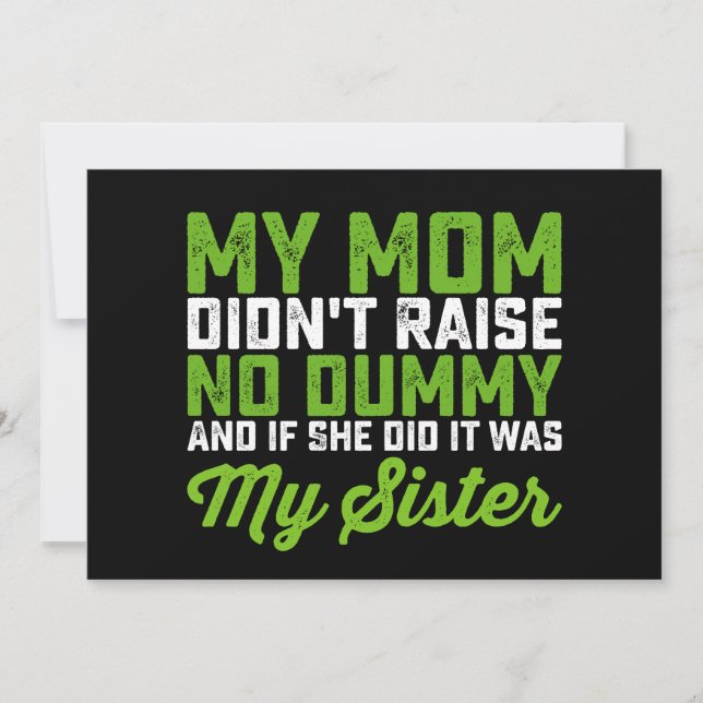 Invitation Ma mère n'a pas élevé de Dummy Ma soeur drôle Mama (Devant)