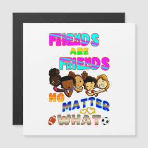 Invitation Magnétique Les amis sont des amis quoi qu'il arrive