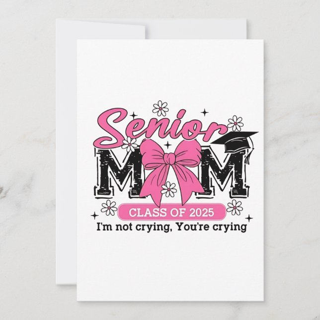 Invitation Maman senior de la promotion 2025 Je ne pleure pas (Devant)