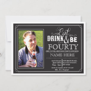 Invitation Mangez Boire et d'avoir 30 ans ou n'importe quel â