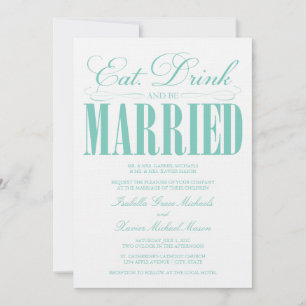 Invitation Mangez, buvez et soyez mariés turquoises Invite