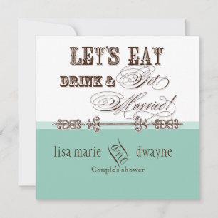 Invitation Mangez, buvez n Obtenez Marié Couples Douche Invit