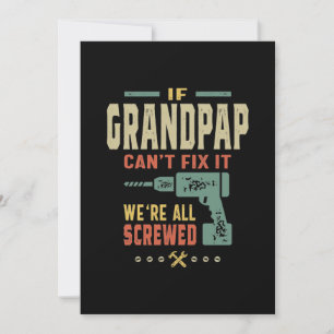 Invitation Mens If Can't Fix It Grandpap Gift