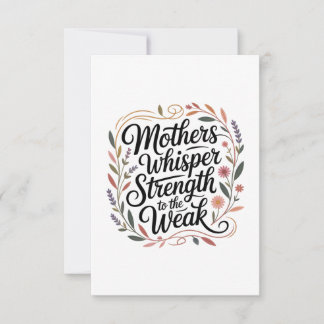 Invitation Mothers Whisper Strength To The Weak
