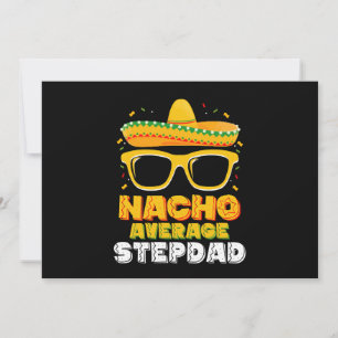 Invitation Nacho Moyenne Stepdad Papa Cinco De Mayo