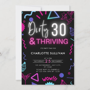Invitation Neon Dirty 30 et Thriving 30th Birthday Party