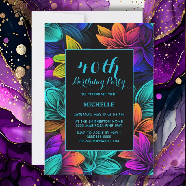 Invitation Orange Turquoise Purple Neon Flowers 40e anniversa (Neon purple, yellow, and teal 40th birthday party invitation
)