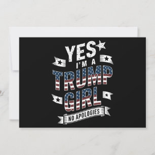 Invitation Oui, je suis une fille Trump, sans excuses Électio