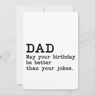 Invitation Papa Peut Que Ton Anniversaire Soit Meilleur Que T