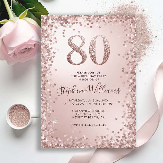 Invitation Parties scintillant Glam Sparkles Rose Gold Chic 8 (80th birthday invitation for women glitter sparkle rose gold elegant glam luxury stylish classy)