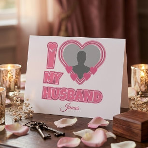 Invitation Personnalisé I Love My Husband - Ajouter Photo & N