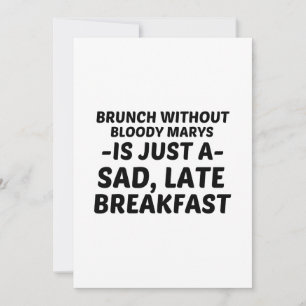 INVITATION PETIT DÉJEUNER PASSÉ TRÈS TARD SANS MARYS SANGLÉ