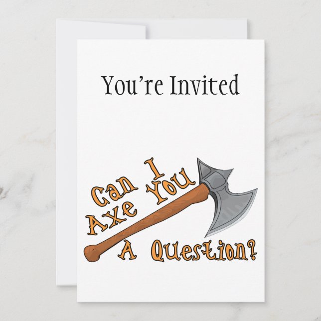 Invitation Peut la hache d'I vous une question (Devant)