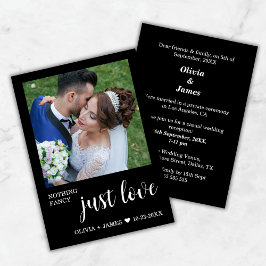 Invitation Photo Nothing Fancy Just Love Wedding Reception