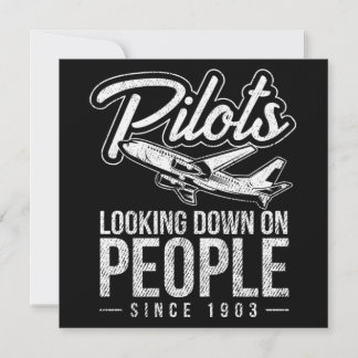 Invitation Pilots Looking Down On People Since 1903 Career Gi