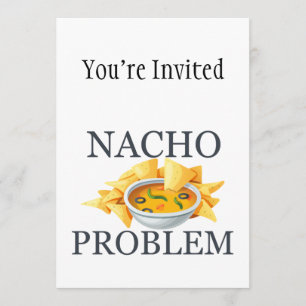 Invitation Problème Nacho