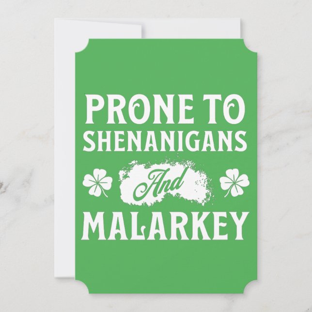 Invitation Prone to Shenanigans and Malarkey St Patrick's Day (Devant)