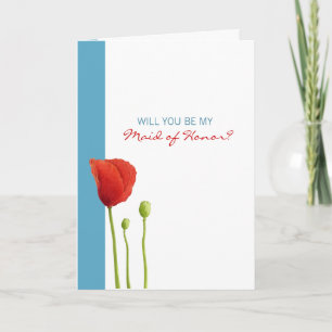Invitation Red Poppy aqua Be My Maid of Honor Card