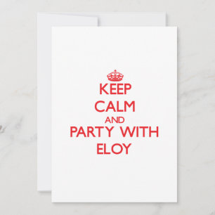 Invitation Restez calme et fêtez avec Eloy