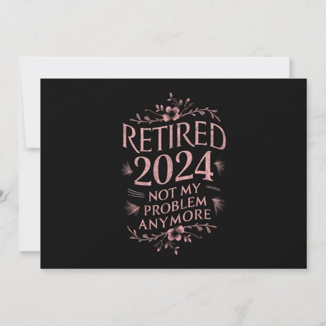 Invitation Retraité 2024 Pas mon problème Plus Retraite (Devant)