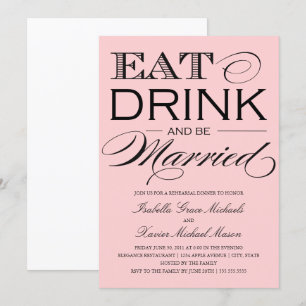 Invitation Rose-clair mangez, buvez le dîner de répétition de