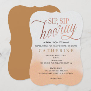 Invitation Rose Gold faux Foil, Sip Hooray Baby shower