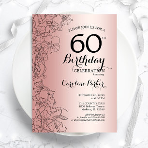 Invitation Rose Gold Floral 60e fête d'anniversaire