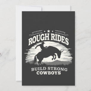 Invitation Rough Rides Construire de solides Cowboys Ouest