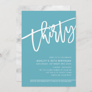 Invitation SCRIPT MODERNE 30e anniversaire de fête blanc turq