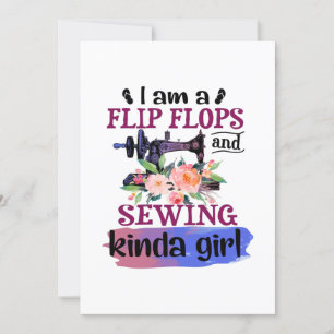 Invitation Sewing Gift I Am A Flip Flops And Sewing