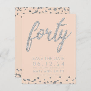 Invitation Silver Blush 40th Birthday Save Date Confetti