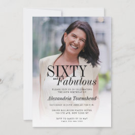 Invitation Sixty and Fabulous Stylish Photo 60th Birthday