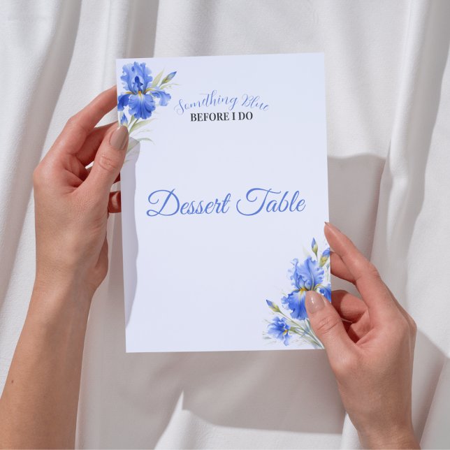 Invitation Something Blue Bridal Shower Dessert Table Sign (Blue Iris Something Blue Before I Do Bridal Shower Dessert Table Sign)