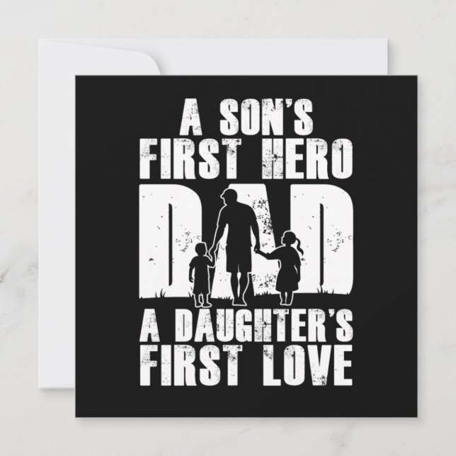 Invitation Sons First Hero Dad Daughters First Love Papa Dad  (Devant)