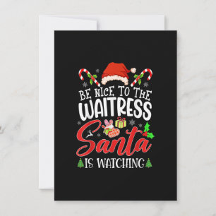Invitation Soyez Gentil Avec La Serveuse Le Père Noël Regarde