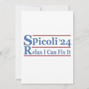 Invitation Spicoli 24 Relax I Can Fix It Funny Election 2024